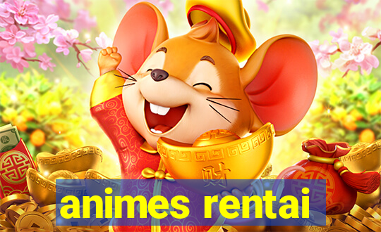 animes rentai